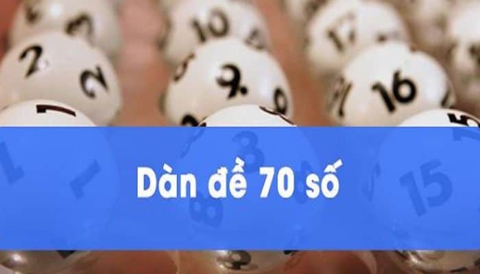 Dàn đề 70 số đánh quanh năm